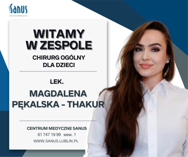 Witamy w zespole – Lek. Magdalena Pękalska – Thakur