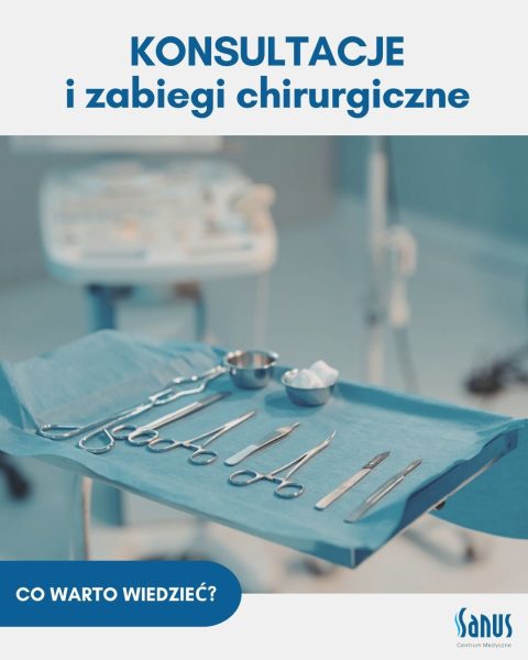 Konsultacje i zabiegi chirurgiczne