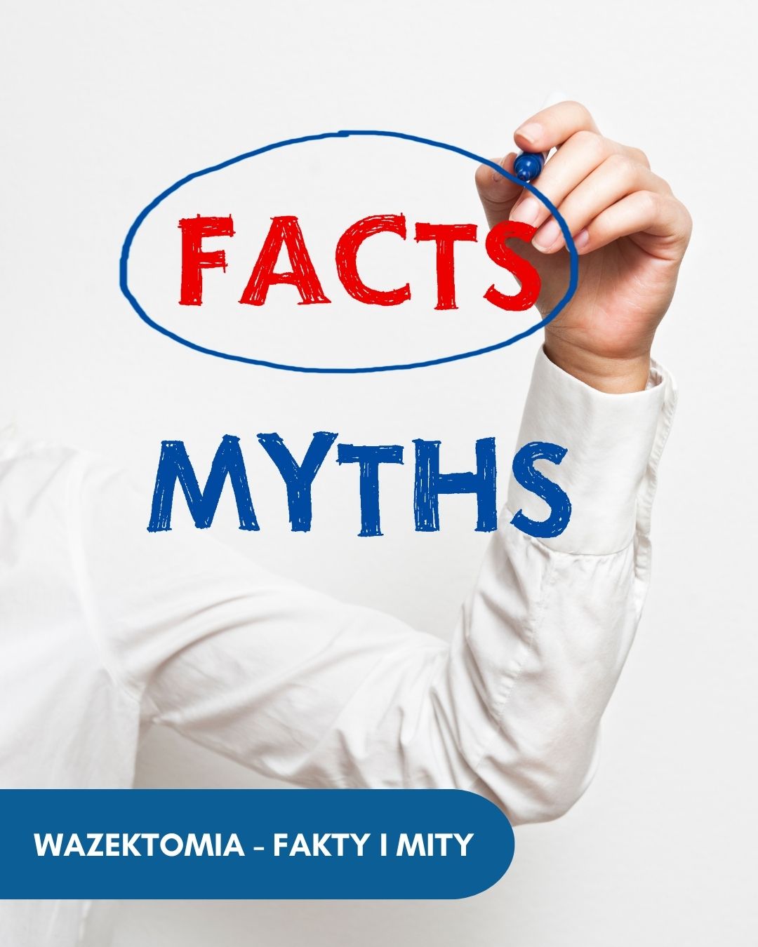 Wazektomia – Fakty i Mity