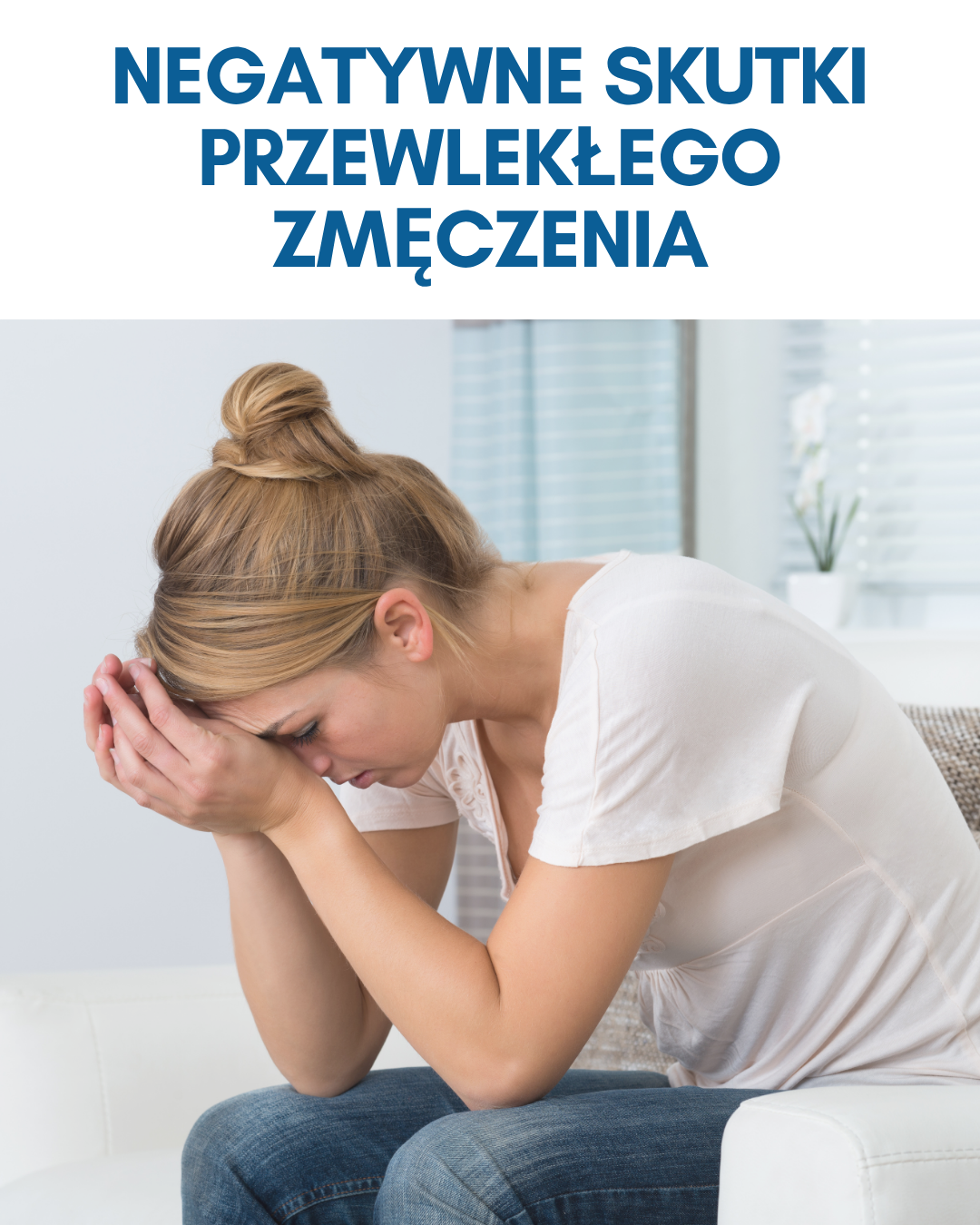 Poznaj negatywne skutki przewlekłego zmęczenia